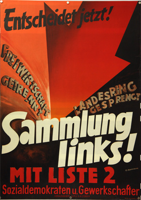 Plakat - Sammlung links! - Mit Liste 2 - Sozialdemokraten und Gewerkschafter - Freiwirtschaft getrennt - Landesring gesprengt - Entscheidet jetzt!