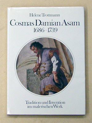 Cosmas Damian Asam, 1686 - 1739