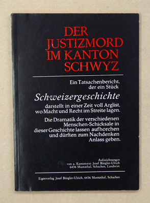 Der Justizmord im Kanton Schwyz