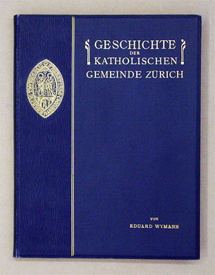 Geschichte der katholischen Gemeinde Zürich