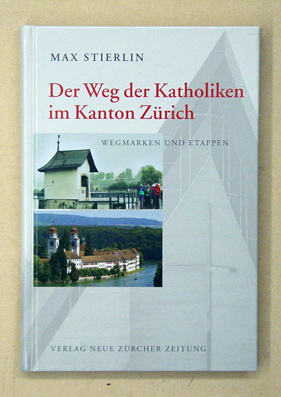 Der Weg der Katholiken im Kanton Zürich