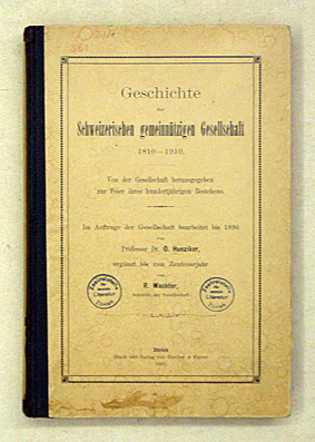 Geschichte der Schweizerischen gemeinnützigen Gesellschaft 1810 - 1910
