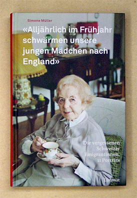 «Alljährlich im Frühjahr schwärmen unsere jungen Mädchen nach England»