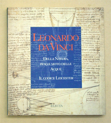 Leonardo da Vinci - Della natura, peso e moto delle acque
