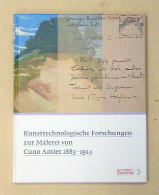 Kunsttechnologische Forschungen zur Malerei von Cuno Amiet 1883-1914