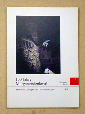 100 Jahre Morgartendenkmal