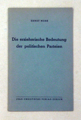 Die erzieherische Bedeutung der politischen Parteien