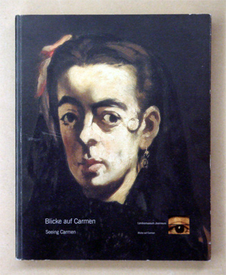 Blicke auf Carmen. Seeing Carmen
