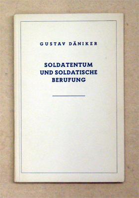 Soldatentum und soldatische Berufung