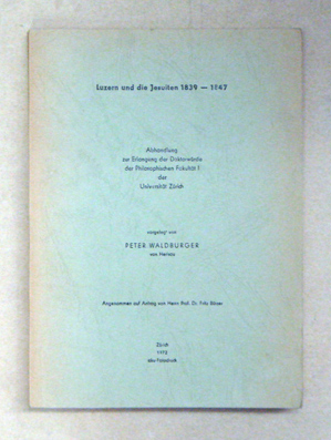 Luzern und die Jesuiten 1839 - 1847
