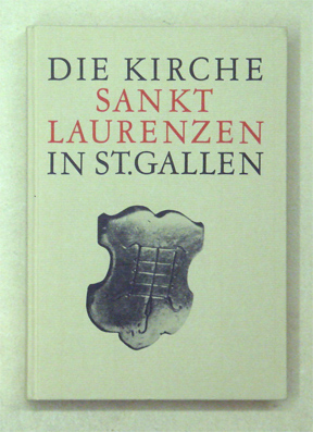 Die Kirche St. Laurenzen in St. Gallen