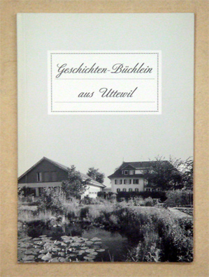Geschichten-Büchlein aus Uttewil