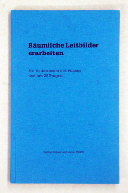 Räumliche Leitbilder erarbeiten