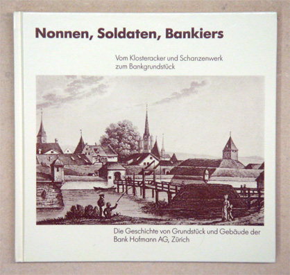 Nonnen, Soldaten, Bankiers