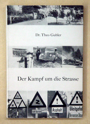 Der Kampf um die Strasse