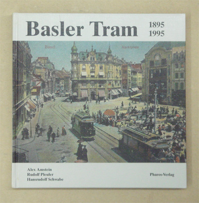 Basler Tram 1895 - 1995