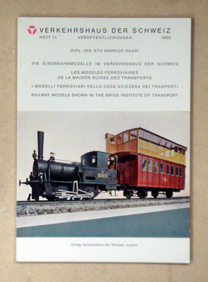 Die Eisenbahnmodelle im Verkehrshaus der Schweiz