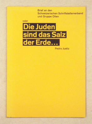 Brief an den Schweizerischen Schriftstellerverband und Gruppe Olten oder Die Juden sind das Salz der Erde