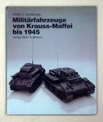 Militärfahrzeuge von Krauss-Maffei bis 1945