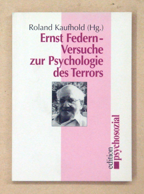 Ernst Federn - Versuche zur Psychologie des Terrors