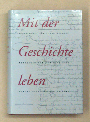 Mit der Geschichte leben