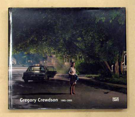 Gregory Crewdson 1985 - 2005