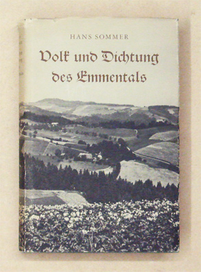 Volk und Dichtung des Emmentals