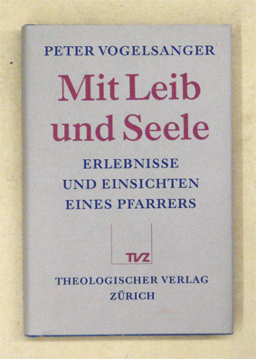 Mit Leib und Seele