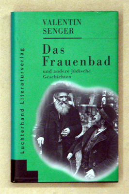 Das Frauenbad und andere jüdische Geschichten