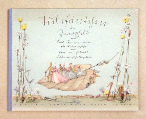Tulifäntchen der Zwergheld. Versdichtung. Für Groß und Klein nacherzählt von Eva von Eckardt, Bilder von Elsa Eisgruber