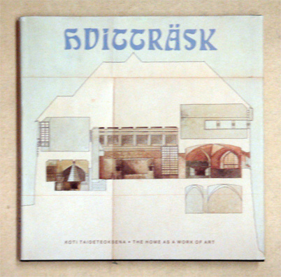 Hvitträsk. The home as a work of art.