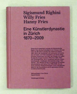 Sigismund Righini, Willy Fries, Hanny Fries