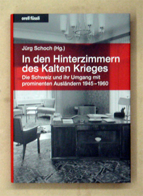 In den Hinterzimmern des Kalten Krieges