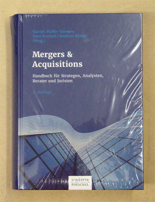 Mergers & Acquisitions. Handbuch für Strategen, Analysten, Berater und Juristen