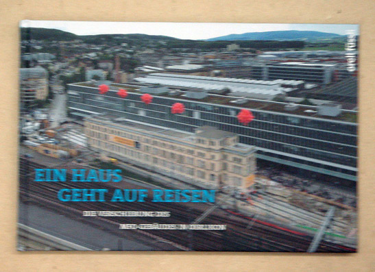 Ein Haus geht auf Reisen
