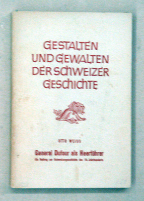 General Dufour als Heerführer