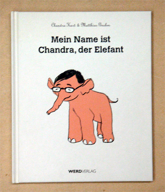 Mein Name ist Chandra, der Elefant