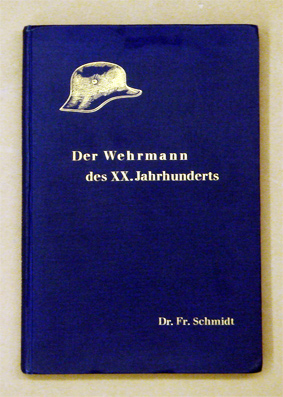 Der Wehrmann des XX. [20.] Jahrhunderts