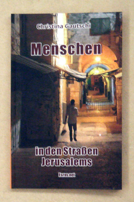 Menschen in den Straßen Jerusalems
