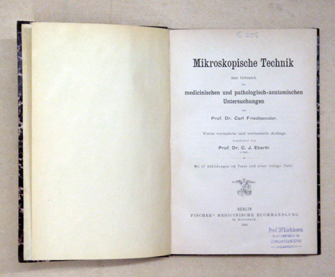 Mikroskopische Technik zum Gebrauch bei medicinischen und pathologisch-anatomischen Untersuchungen