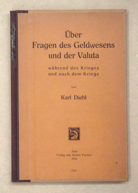 Über Fragen des Geldwesens und der Valuta während des Krieges und nach dem Kriege