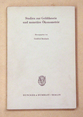 Studien zur Geldtheorie und monetäre Ökonometrie