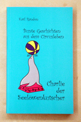 Charlie, der Seelöwenkutscher