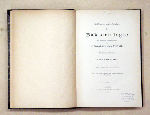 Einführung in das Studium der Bakteriologie mit besonderer Berücksichtigung der mikroskopischen Technik