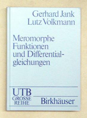Einführung n die Theorie der ganzen und meromorphen Funktionen mit anwendungen auf Differentialgleichungen