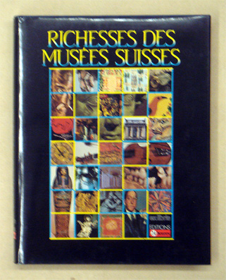 Richesses des Musés suisses