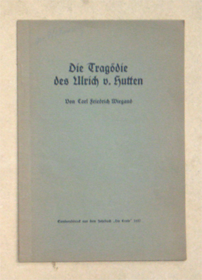 Die Tragödie des Ulrich v. Hutten
