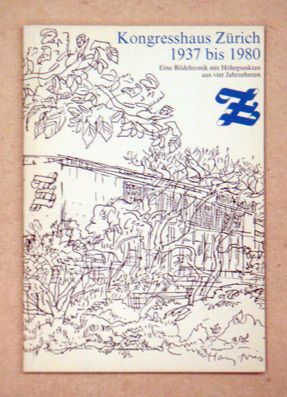 Kongresshaus Zürich 1937 - 1980