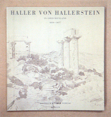 Haller von Hallerstein in Griechenland, 1810 - 1817