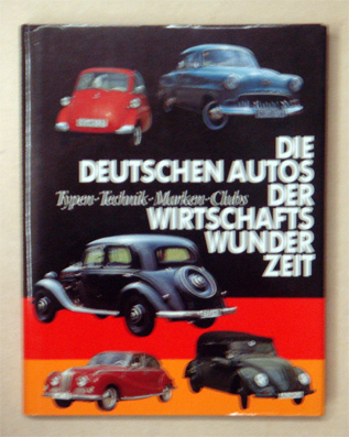 Die deutschen Autos der Wirtschaftswunderzeit